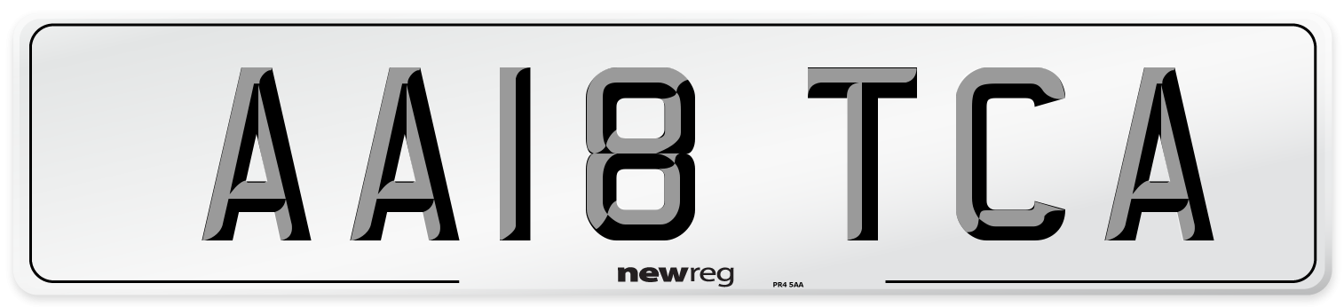 AA18 TCA Number Plate from New Reg